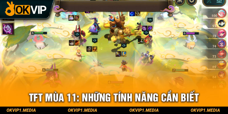 TFT mùa 11 những tính năng cần biết