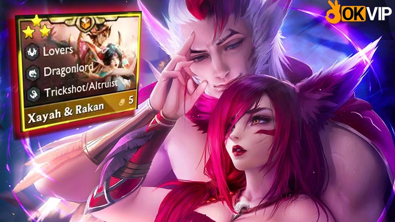 tộc hệ độc nhất của cặp đôi Xayah Rakan