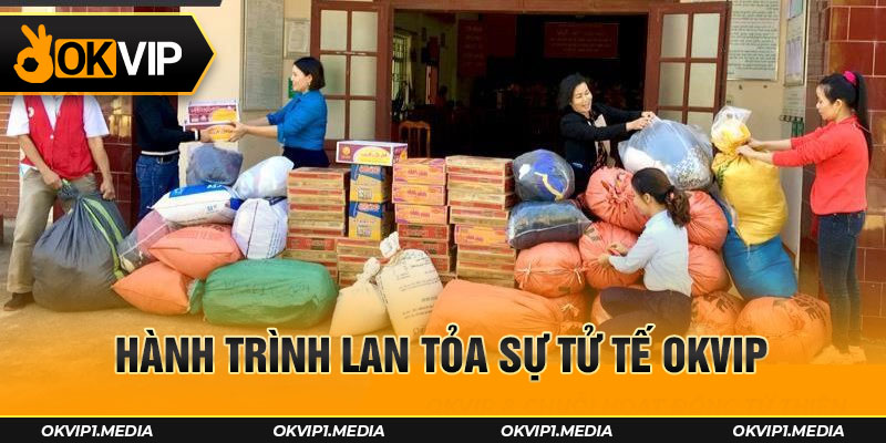 hành trình lan tỏa sự tử tế okvip