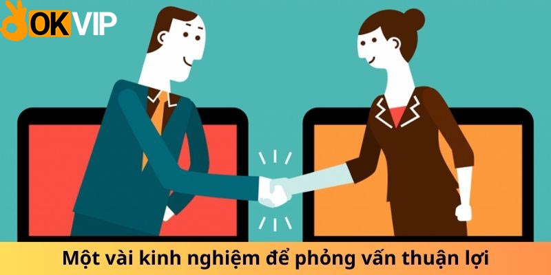 một vài kinh nghiệm phỏng vấn online