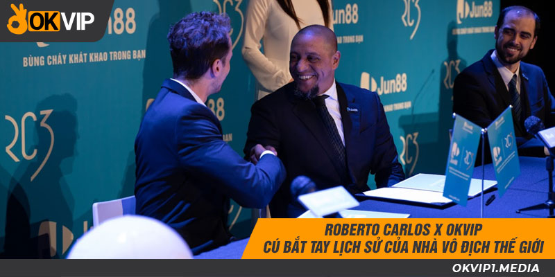 roberto carlos hợp tác toàn diện với okvip