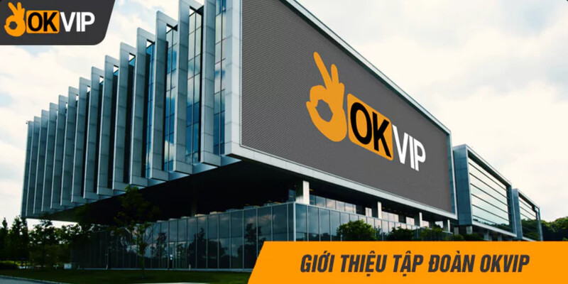 tập đoàn okvip