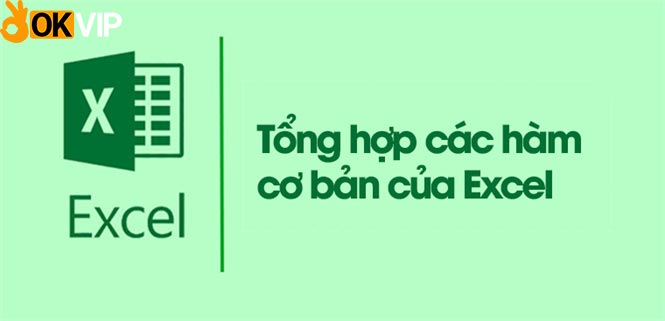 tổng hợp các hàm excel cơ bản thường được sử dụng