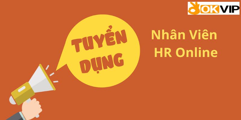 tuyển dụng HR Online OKVIP