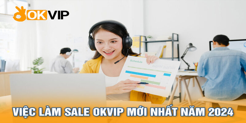 Tuyển dụng sale OKVIP