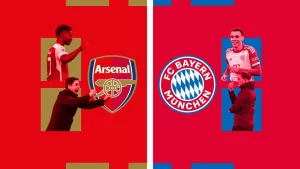 Arsenal vs Bayern Munich